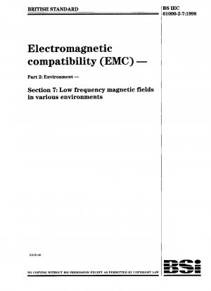 電磁両立性 (EMC)、環境、さまざまな環境における低周波磁界
