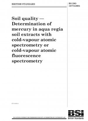 土壌の品質：水蒸気原子分光法または冷蒸気原子蛍光分光法による王水土壌抽出物中の水銀の測定。
