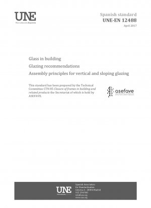 垂直および傾斜ガラスアセンブリの原則に関する建築用ガラスの設置に関する推奨事項