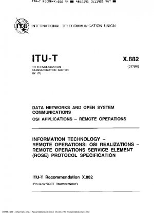 情報技術 - リモート操作: リモート操作サービス要素 (ROSE) の OSI 実装 サービス定義 - データ ネットワーキングとオープン システム通信 OSI アプリケーション