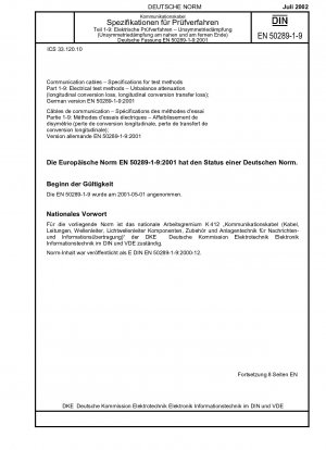 通信ケーブル、試験方法の仕様、パート 1-9: 電気試験方法、不平衡減衰 (縦方向の変圧損失、縦方向の変流透過損失)、ドイツ語版 EN 50289-1-9:2001