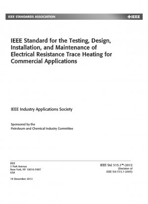 市販の抵抗加熱トレーサーのテスト、設計、設置、メンテナンスに関する IEEE 規格