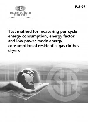 家庭用ガス衣類乾燥機のサイクルエネルギー消費量、エネルギー係数及び低電力モードエネルギー消費量の試験方法（第3版）