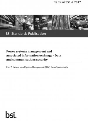 電力システム管理および関連情報交換 データおよび通信セキュリティ ネットワークおよびシステム管理 (NSM) データ オブジェクト モデル