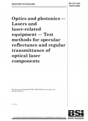 光学およびフォトニクス レーザーおよびレーザー関連機器 光学レーザーコンポーネントの鏡面反射率およびポジティブな観点の試験方法