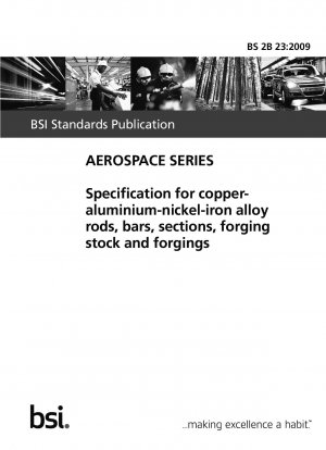 銅-アルミニウム-ニッケル-鉄合金の棒、棒、形材、鍛造品および鍛造品の仕様