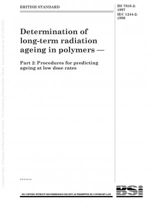 ポリマーの長期放射線老化の決定パート 2: 低線量率老化予測手順