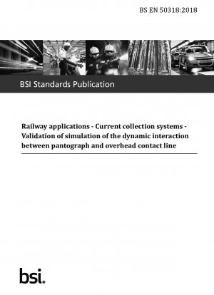 鉄道アプリケーション - 集電システム - パンタグラフと架線間の動的相互作用のシミュレーション検証