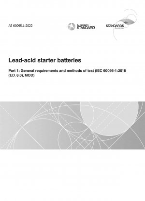 鉛酸始動電池パート 1: 一般要件および試験方法 (IEC 60095-1:2018 (ED.8.0)、MOD)