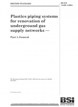 地下ガス供給ネットワークの改修のためのプラスチック配管システム パート 1: 一般原則