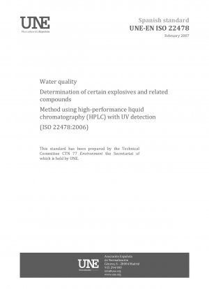 紫外線検出機能を備えた高速液体クロマトグラフィー (HPLC) を使用した、水質中の特定の爆発物および関連化合物の測定 (ISO 22478:2006)