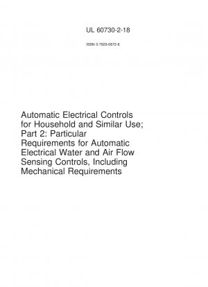 家庭用および同様の用途のための安全な自動電気制御に関する UL 規格、パート 2: 機械的要件を含む自動電気水および空気流量感知制御の特定要件 (第 1 版)