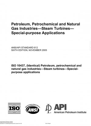 石油、石油化学、天然ガス産業における特殊用途向けの蒸気タービン (第 6 版)