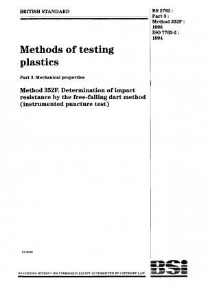 プラスチックの試験方法 パート 3: 機械的特性 試験方法 352F: 自由落下法による耐衝撃性の測定 (器具パンチ試験)