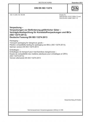 梱包 危険物の輸送梱包 梱包および IBC に使用されるプラスチックの混合性試験 (ISO 13274-2013) ドイツ語版 EN ISO 13274-2013