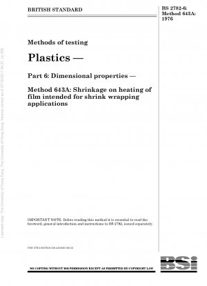 プラスチックの試験方法パート 6: 寸法特性 - 方法 643A: シュリンク包装用途のフィルムの加熱収縮