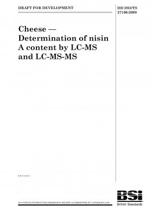 LC-MS および LC-MS-MS によるチーズ中のナイシン A 含有量の測定