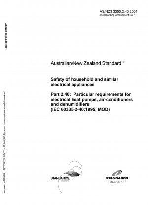 家庭用および同様の電気製品の安全性パート 2.40: 電気ヒートポンプ、エアコン、および除湿機の特定要件