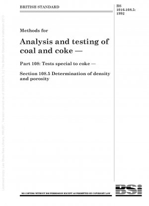 石炭およびコークスの分析および試験方法 - パート 108: コークスの特別試験 - セクション 108.5 密度および空隙率の測定