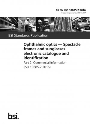 眼科用光学眼鏡フレームおよびサングラスの電子カタログおよびラベル表示 パート 2: 商業情報