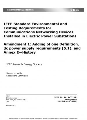 変電所に設置される通信ネットワーク機器の IEEE 標準環境および試験要件 修正 1: 定義、DC 電源要件 (5.1) および付録 E の追加 歴史