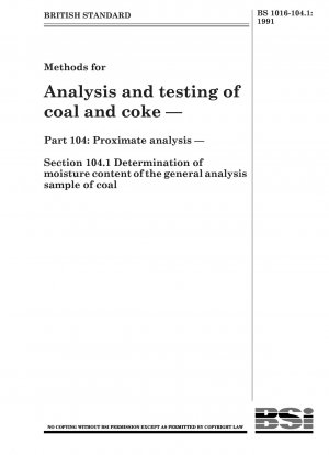 石炭およびコークスの分析および試験方法 パート 104: 工業分析セクション 104.1 石炭の一般分析のためのサンプルの水分含有量の測定