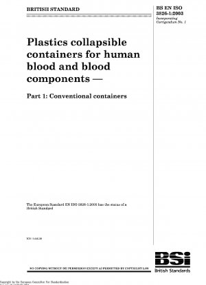 人間の血液および血液成分用のバッグ型プラスチック容器パート 1: 従来の血液バッグ ISO 3826-1-2003