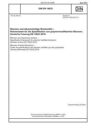 アスファルトおよびアスファルトバインダー、ポリマー改質アスファルト仕様の枠組み、ドイツ語版 EN 14023-2010