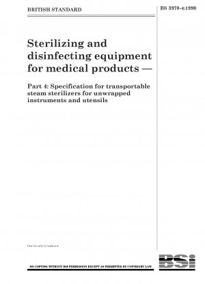 医療製品の滅菌および消毒のための装置 パート 4: 包装されていない器具および器具用のポータブル蒸気滅菌器の仕様