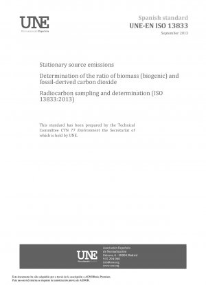 固定発生源から放出されるバイオマス (生物起源) と化石由来の二酸化炭素の比率の測定 放射性炭素のサンプリングと測定 (ISO 13833:2013)