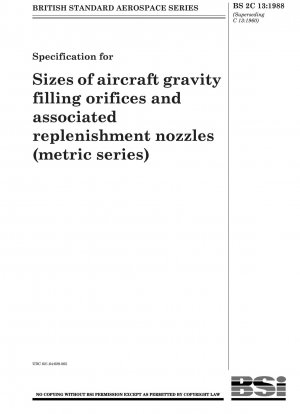 航空機の重力充填穴および関連する供給ノズルの寸法の仕様 (メートル系列)