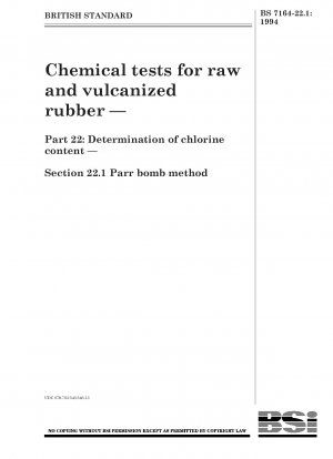 生ゴムおよび加硫ゴムの化学試験 パート 22: 塩素含有量の測定 セクション 22.1 パーボム法