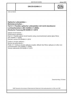光回路基板、性能規格、パート 3-1: コネクタレス光ガラスファイバーを使用したフレキシブル光回路基板 (IEC 62496-3-1-2009)、ドイツ語版 EN 62496-3-1-2010