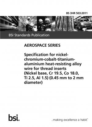 ねじインサート用ニッケルクロムコバルトチタンアルミニウム耐熱合金線（ニッケル基、Cr19.5、Co18.0、Ti2.5、Al1.5）（直径0.45～2mm）仕様