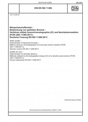 水質 可溶性臭素酸塩の測定 イオンクロマトグラフィー (IC) およびポストカラム反応 (PRC) を使用した試験方法 (ISO 11206-2011) ドイツ語版 EN ISO 11206-2013