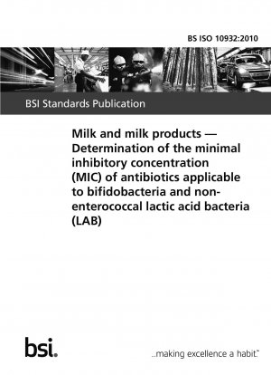 牛乳および乳製品 ビフィズス菌および非腸球菌性乳酸菌 (LAB) に適した抗生物質の最小発育阻止濃度 (MIC) の決定。