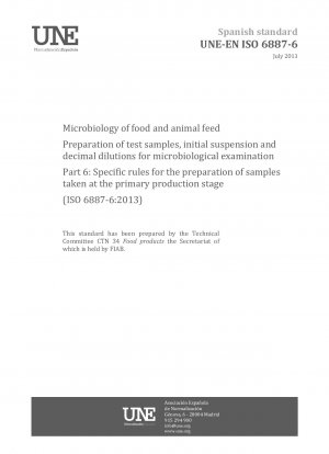 食品および飼料の微生物学 微生物学的検査のための試験サンプル、初期懸濁液および十進希釈液の調製 パート 6: 一次製造段階でのサンプル調製に関する特定の規則 (ISO 6887-6:2013)