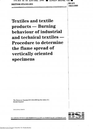 布地および繊維製品 工業用および工業用布地の燃焼特性 垂直試験片における火炎伝播の測定方法
