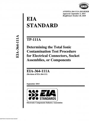 TP-111A 電気コネクタ、ソケットアセンブリ、またはコンポーネントの総イオン汚染試験手順の決定