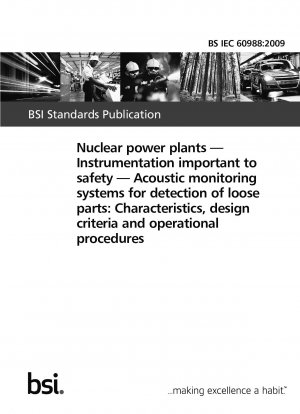 原子力発電所 安全性が重要な計装 緩んだ部品を検出するための音響監視システム: 性能、設計基準、操作手順