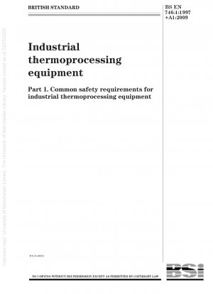 産業用熱処理装置 産業用熱処理装置の一般的な安全要件