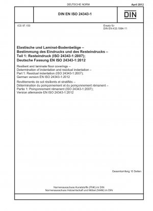 弾性およびラミネート床材 圧痕および残留圧痕の測定 パート 1: 残留圧痕 (ISO 24343-1-2007) ドイツ語版 EN ISO 24343-1-2012