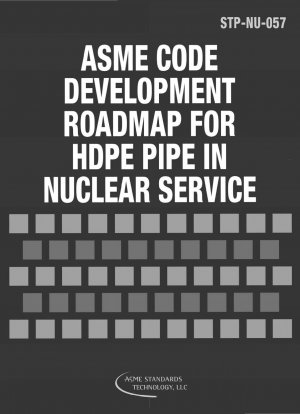 原子力施設における高密度ポリエチレン (HDPE) 配管に関する米国機械学会 (ASME) 仕様の開発ロードマップ