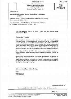 航空宇宙シリーズ ショットピーニングによる金属コーティングの密着強度試験、ドイツ語版 EN 2829:1994