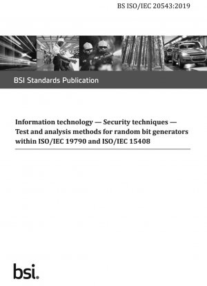 情報技術セキュリティ技術 ISO/IEC 19790 および ISO/IEC 15408 ランダム ビット ジェネレーターのテストおよび分析方法