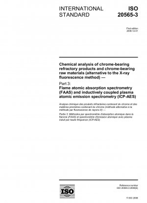 クロム含有耐火物およびクロム含有原料の化学分析（オプションの蛍光X線法）パート3：フレーム原子吸光分析法（FAAS）および誘導結合プラズマ発光分析法（ICP-AES）