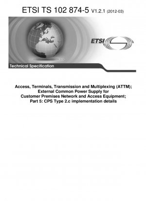 アクセス、終端、トランスポートおよび多重化 (ATTM) 顧客構内ネットワークおよびアクセス機器への外部一般電源 パート 5: CPS クラス 2.c 実装の詳細 (バージョン 1.2.1)