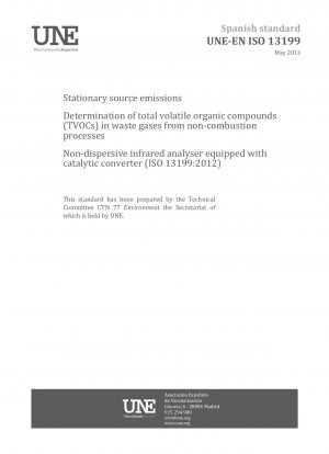 固定発生源から放出される非燃焼プロセスからの排ガス中の総揮発性有機化合物 (TVOC) の測定 触媒コンバーターを備えた非分散型赤外線分析装置 (ISO 13199:2012)