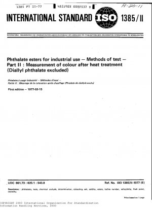工業用フタル酸エステルの試験方法 - パート 2: 熱処理後の色の測定 (フタル酸ジアリルを除く)