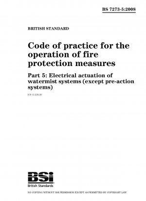 防火対策の採用に関する実践規範 パート 5: ウォーターミストシステムの電気駆動 (プレアクションシステムを除く)